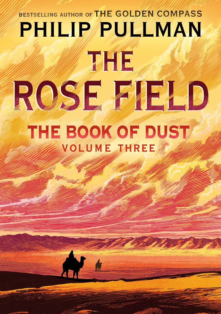 Book of Dust: The Rose Field (Book of Dust, Volume 3)