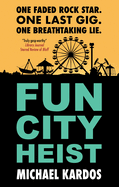 Fun City Heist (Main)