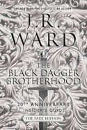 Black Dagger Brotherhood: 20th Anniversary Insider's Guide - Preorder
